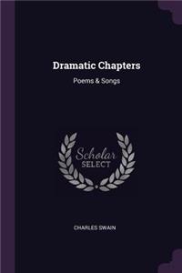 Dramatic Chapters