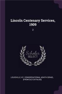 Lincoln Centenary Services, 1909