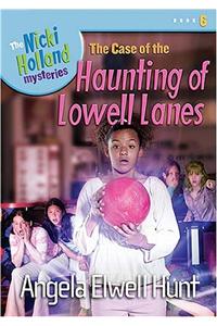 The Case of the Haunting of Lowell Lanes