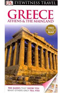DK Eyewitness Travel Guide: Greece, Athens & the Mainland