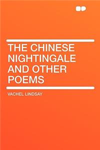 The Chinese Nightingale and Other Poems