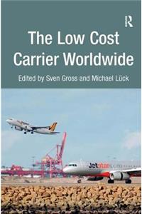 The Low Cost Carrier Worldwide