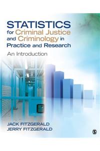Statistics for Criminal Justice and Criminology in Practice and Research