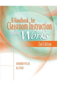 A Handbook for Classroom Instruction That Works