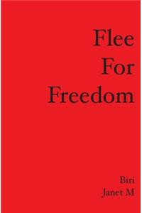 Flee for Freedom