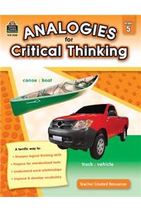 Analogies for Critical Thinking Grade 5: Grade 5