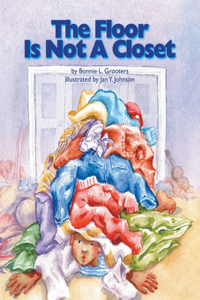 Floor Is Not a Closet