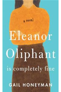 Eleanor Oliphant Is Completely Fine