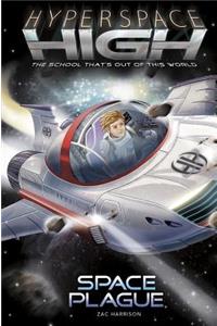 Hyperspace High: Space Plague