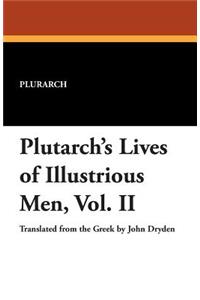 Plutarch's Lives of Illustrious Men, Vol. II