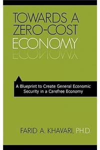 Towards a Zero-Cost Economy