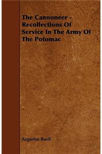 The Cannoneer - Recollections of Service in the Army of the Potomac