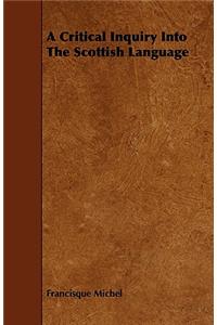 A Critical Inquiry Into the Scottish Language