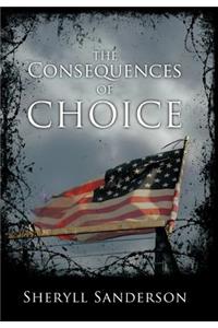 The Consequences of Choice