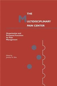The Multidisciplinary Pain Center