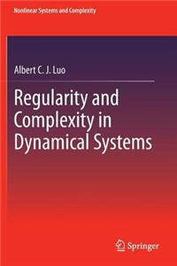 Regularity and Complexity in Dynamical Systems
