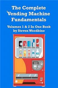 Complete Vending Machine Fundamentals