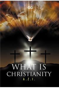 What is Christianity