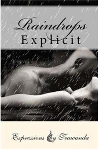 Raindrops: Explicit