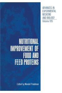 Nutritional Improvement of Food and Feed Proteins