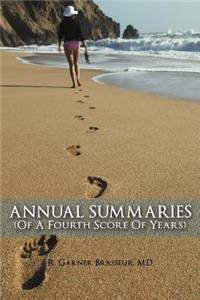 Annual Summaries (of a Fourth Score of Years)