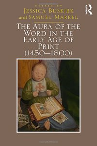 Aura of the Word in the Early Age of Print (1450-1600)