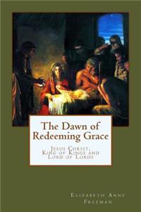 Dawn of Redeeming Grace