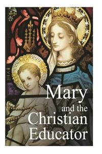 Mary and the Christian Educator