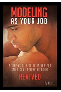 Modeling as Your Job