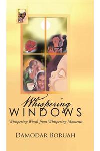 Whispering Windows