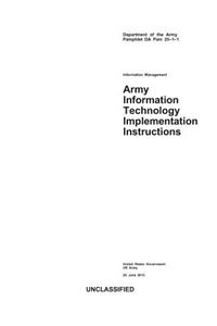 Department of the Army Pamphlet DA Pam 25-1-1 Army Information Technology Implementation Instructions 25 June 2013