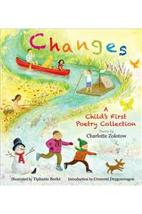 Changes: A Child's First Poetry Collection: A Child's First Poetry Collection