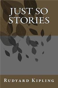 Just So Stories