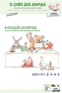 O Livro dos Animais - A Coleção Divertida (Bilíngue português - japonês)