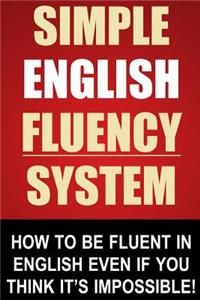 Simple English Fluency System