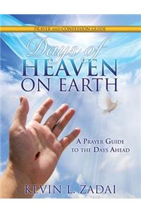 Days of Heaven on Earth Prayer and Confession Guide