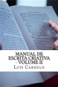 Manual de Escrita Criativa - Volume II