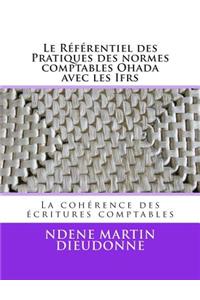 Le Referentiel Des Pratiques Des Normes Comptables Ohada Avec Les Ifrs