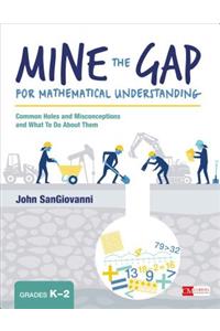 Mine the Gap for Mathematical Understanding, Grades K-2