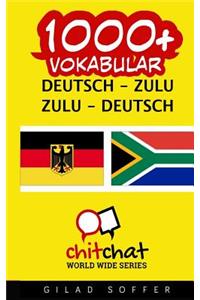 1000+ Deutsch - Zulu Zulu - Deutsch Vokabular