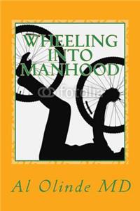 Wheeling Into Manhood