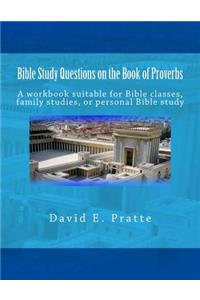 Bible Study Questions on the Book of Proverbs
