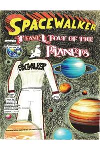 SPACEWALKER, Travel tour of the Planets. volume ( 3 )