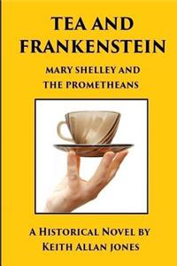 Tea and Frankenstein