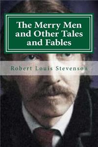 Merry Men and Other Tales and Fables