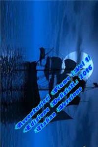 Avventurieri Fiume Edizione Deliziati. 2016 ( Vol 1) Italie Versione