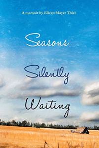 Seasons Silently Waiting