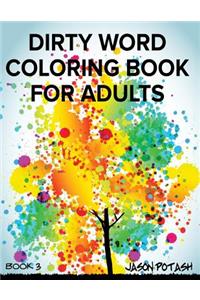 Dirty Word Coloring Book For Adults - Vol. 3