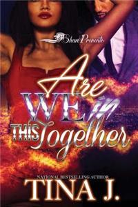 Are We in This Together