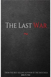 Last War (Book #9 of the Sage Saga)